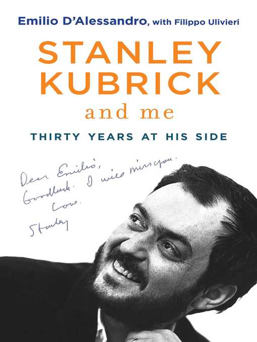Title details for Stanley Kubrick and Me by Emilio D'Alessandro - Available